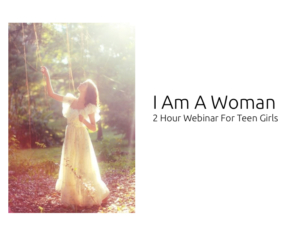 webinar for teens I am a woman
