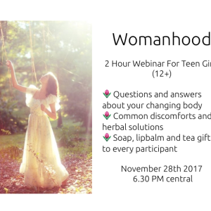 Womanhood - webinar for teens 12 and up
